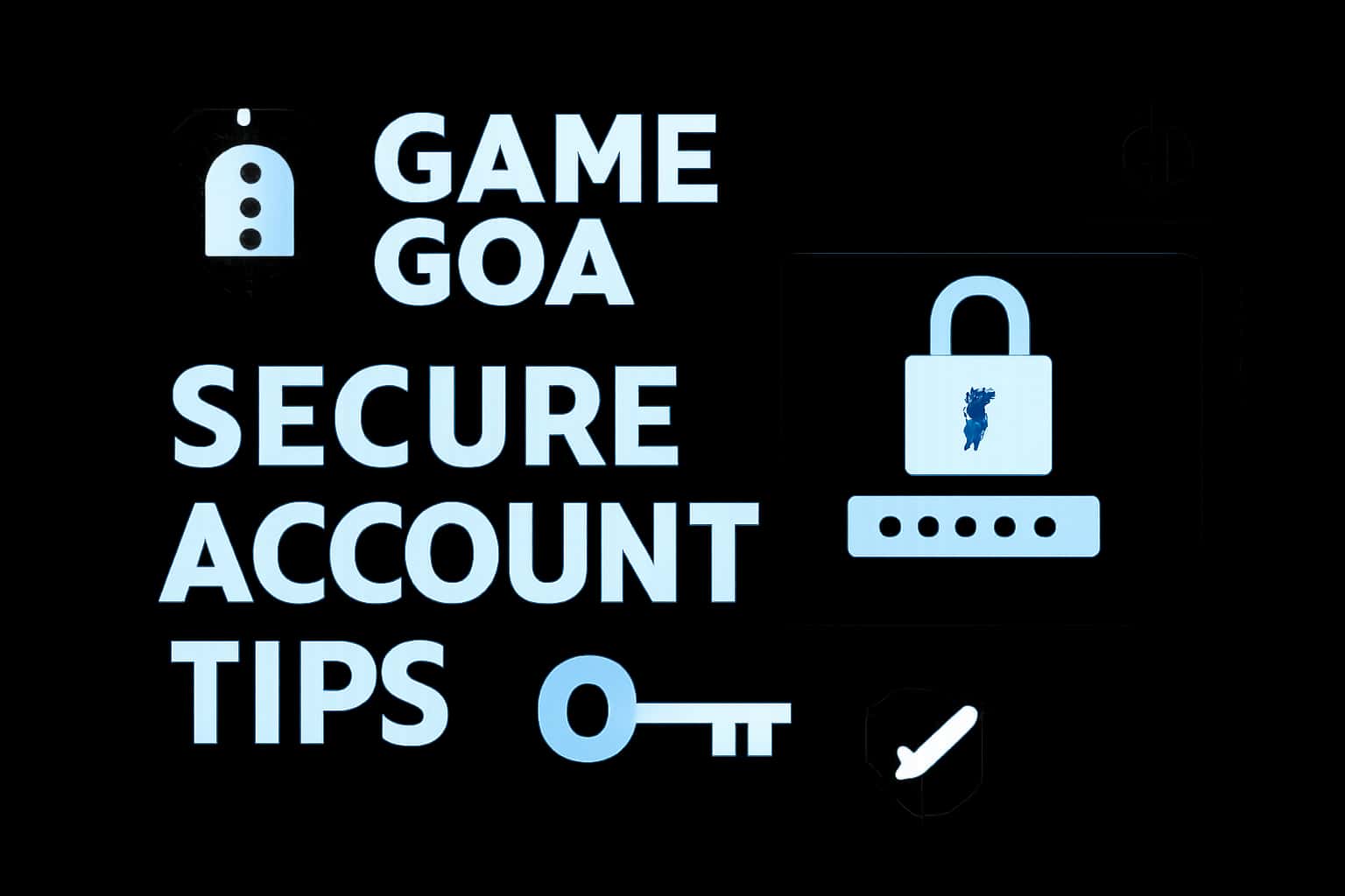 An informational scene depicting security tips for Game Goa accounts.